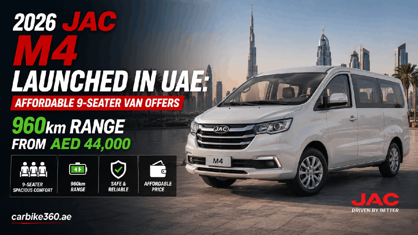 2026 JAC M4 Launched in UAE: Affordable 9-Seater Van Offers 960km Range From AED 44,000 2026 JAC M4 Launched in UAE: Affordable 9-Seater Van Offers 960km Range From AED 44,000