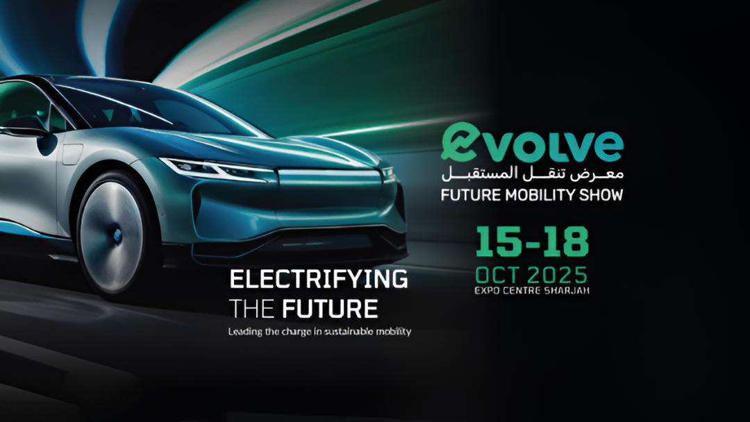 Evolve Future Mobility Show 2025: Unveils the Future of Electric Vehicles at Expo Center Sharjah! Evolve Future Mobility Show 2025: Unveils the Future of Electric Vehicles at Expo Center Sharjah!