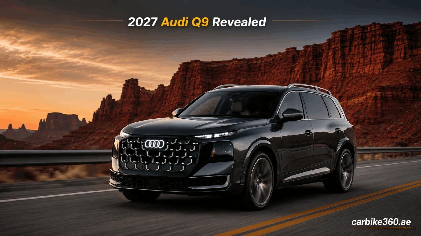 2027 Audi Q9 Revealed: Audi’s Largest Luxury SUV Yet Takes Aim at Mercedes-Benz GLS and BMW X7 2027 Audi Q9 Revealed: Audi’s Largest Luxury SUV Yet Takes Aim at Mercedes-Benz GLS and BMW X7