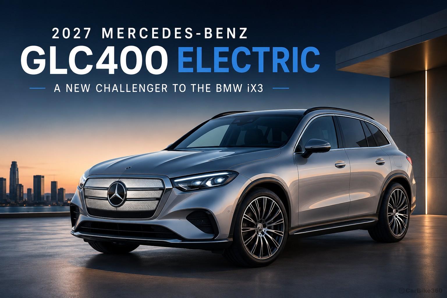 Coming in 2027: Mercedes' New Electric GLC Is Ready to Challenge the BMW iX3 Coming in 2027: Mercedes' New Electric GLC Is Ready to Challenge the BMW iX3